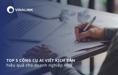 Top 5 công cụ AI viết kịch bản hiệu quả cho doanh nghiệp nhỏ